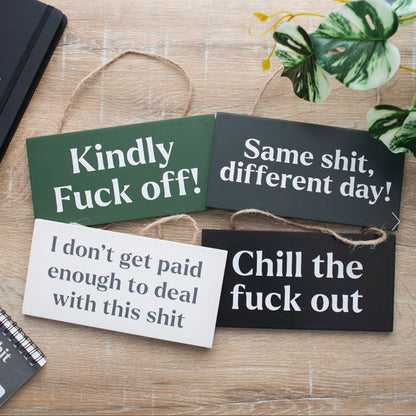 Kindly F*ck Off Sweary Rude Hanging Decoration Sign