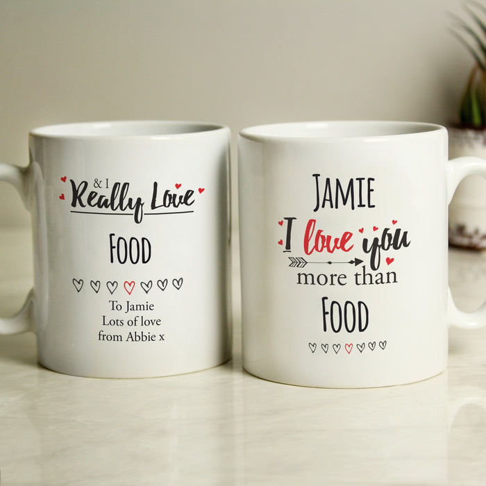 Personalised I Love You More Than Food Mug