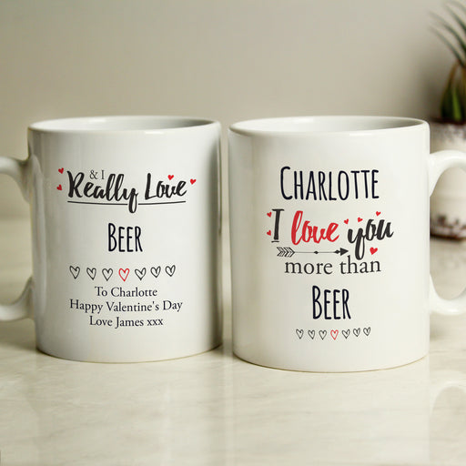 Personalised I Love You More Than Beer Mug