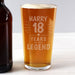 Years of This Legend 18th Birthday Pint Glass