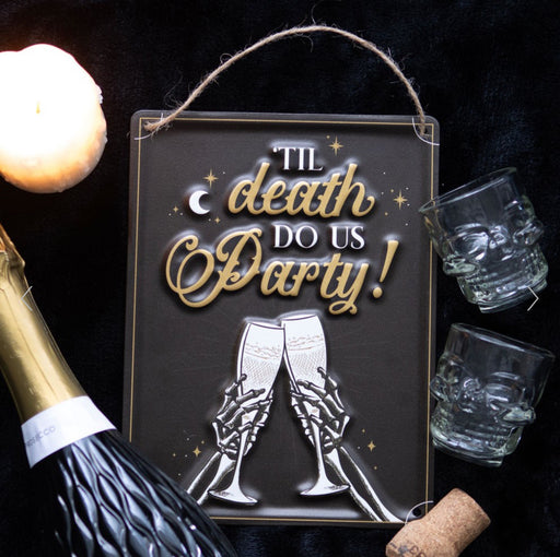 Til Death Do Us Party Champagne Skeleton Hanging Metal Sign