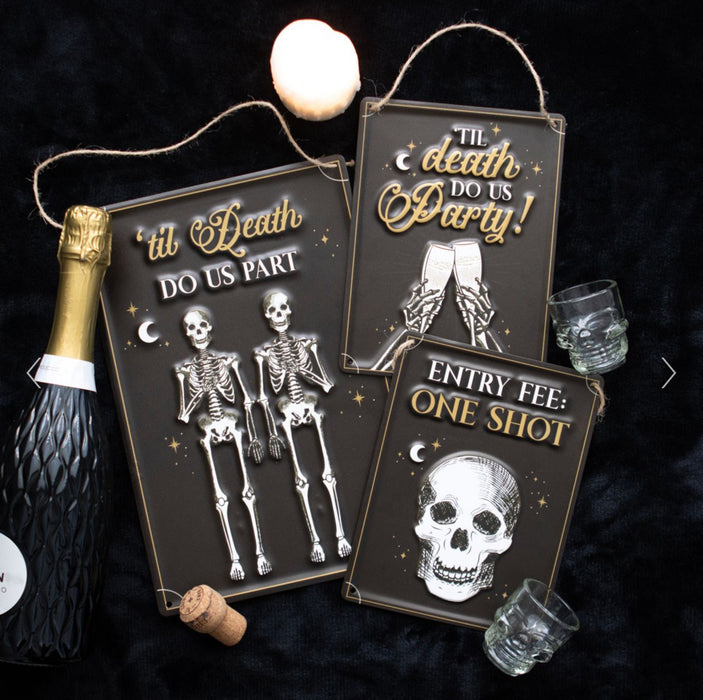 Til Death Do Us Party Champagne Skeleton Hanging Metal Sign