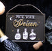 Pick Your Poison Hanging Metal Sign