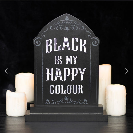 Halloween Black is My Happy Colour Standing Tombstone Sign