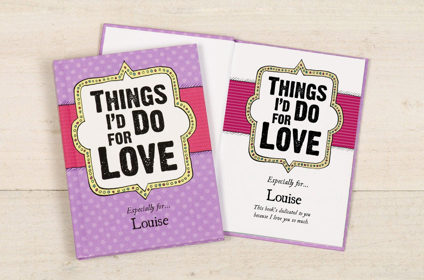 Personalised Things I’d Do for Love Book