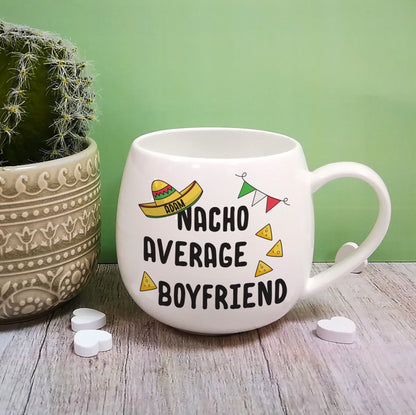 Personalised Nacho Average Boyfriend Mug - Myhappymoments.co.uk