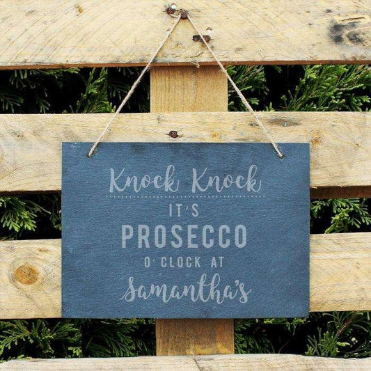 Personalised Knock Knock It's Prosecco o'clock Slate Sign - Myhappymoments.co.uk