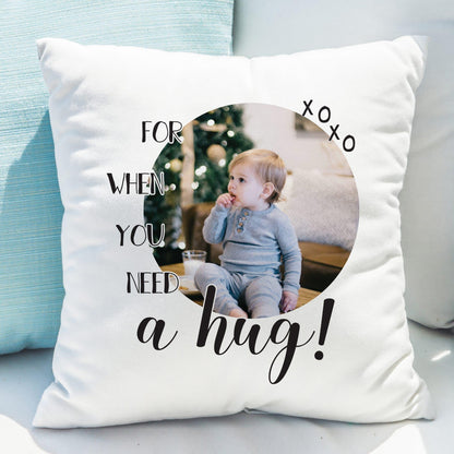 Need A Hug Photo Upload Cushion