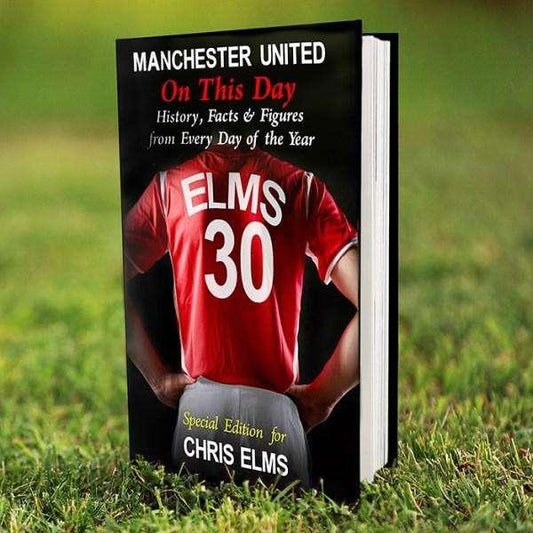 Personalised Manchester United On This Day Book - Myhappymoments.co.uk