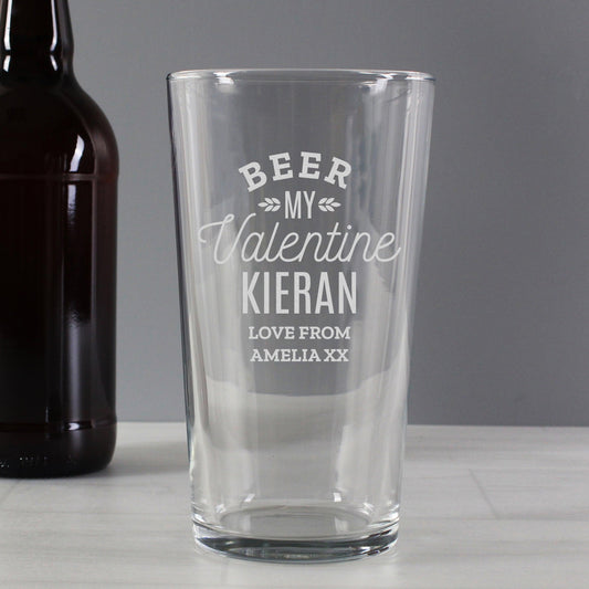 Personalised Beer My Valentine Pint Glass