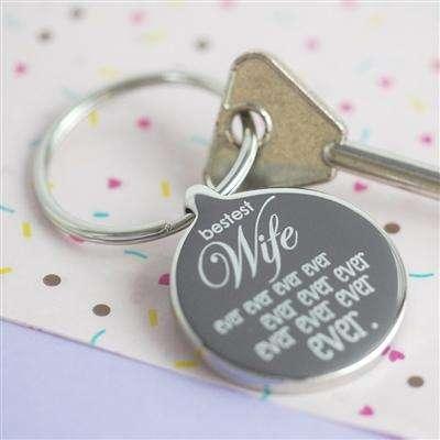 Engraved Bestest Wife Ever Keyring - Myhappymoments.co.uk