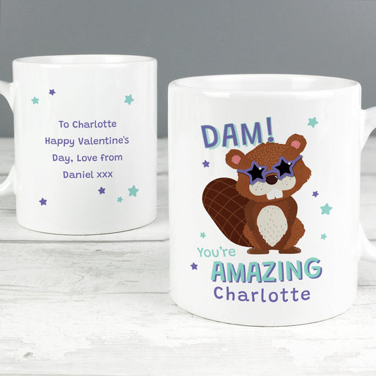 Personalised Dam You're Amazing Mug