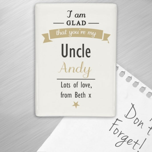 Personalised I Am Glad That You’re My Fridge Magnet - Myhappymoments.co.uk