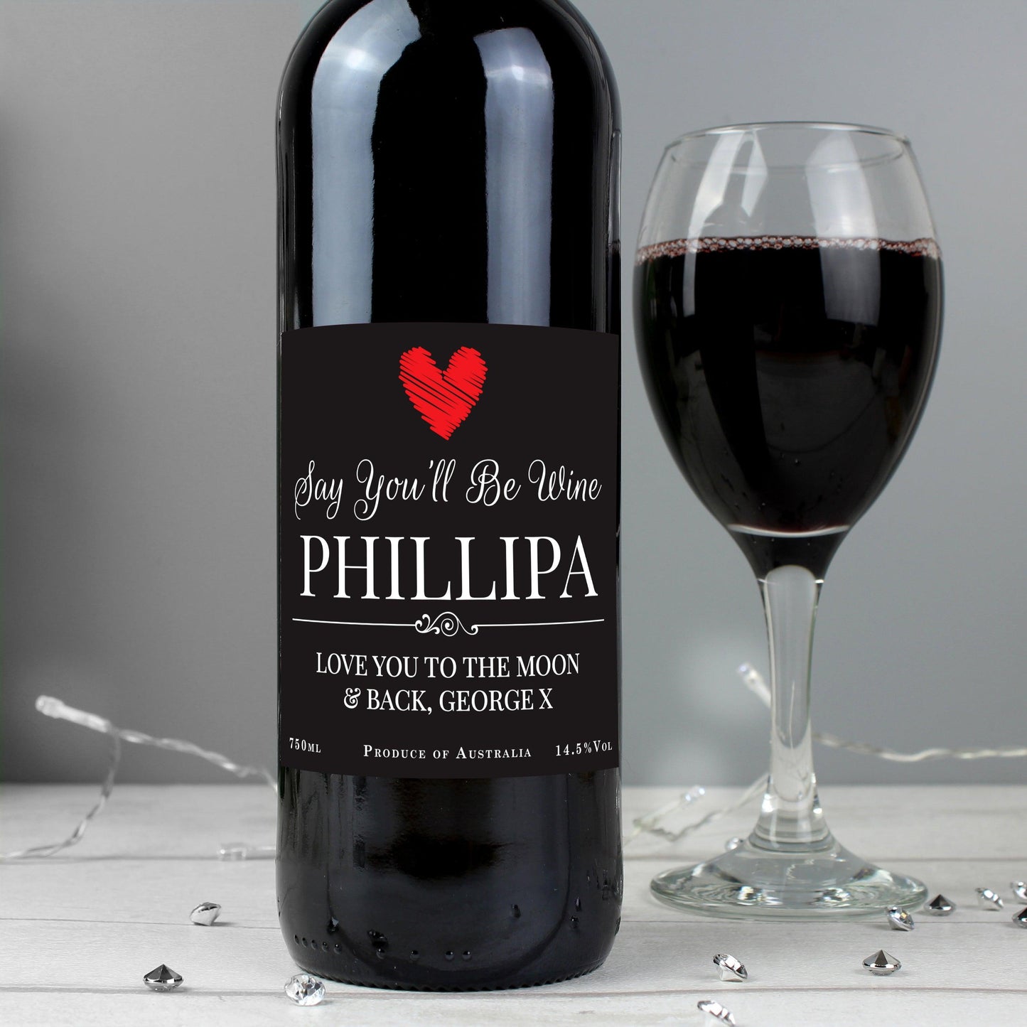 Personalised Say You'll Be Wine Red Wine