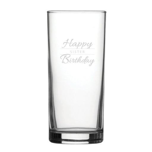 Happy Birthday Sister Modern Design - Engraved Novelty Hiball Glass Image 1