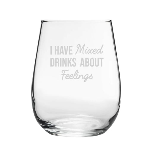 I Have Mixed Drinks About Feelings - Engraved Novelty Stemless Gin Tumbler Image 1