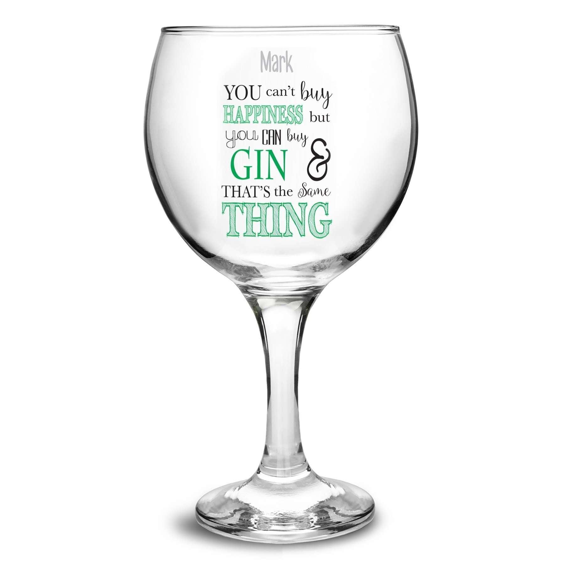 Personalised Can't Buy Happiness...Gin Balloon Glass - Myhappymoments.co.uk