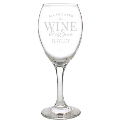 Personalised 'All You Need is Wine' Wine Glass - Myhappymoments.co.uk